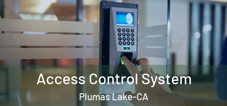  Access Control System Plumas Lake-CA