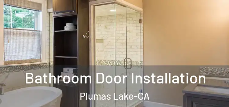 Bathroom Door Installation Plumas Lake-CA