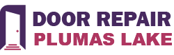Door Repair Plumas Lake