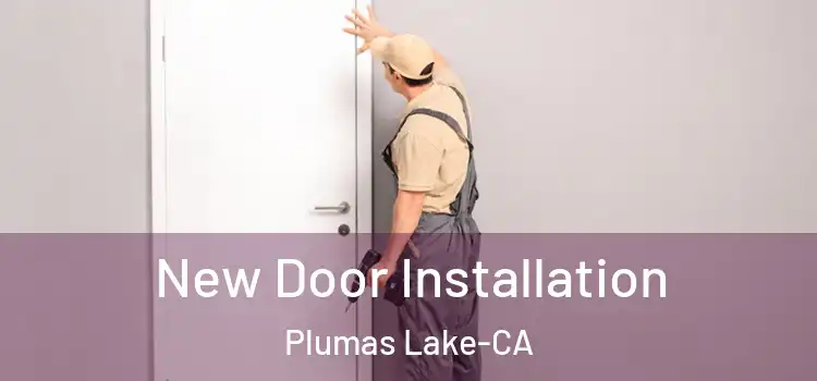  New Door Installation Plumas Lake-CA