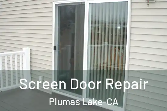 Screen Door Repair Plumas Lake-CA